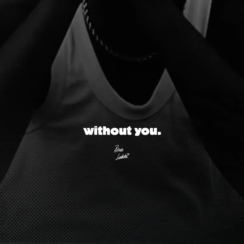 without you.