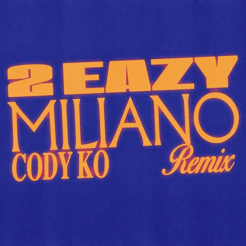 2 EAZY (Cody Ko Remix)