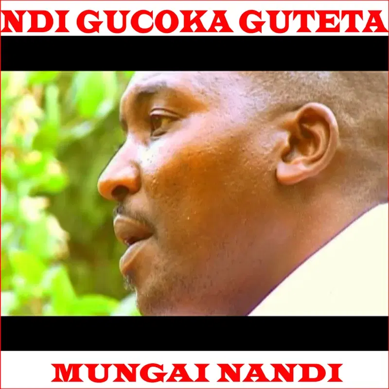 Ndi Gucoka Guteta