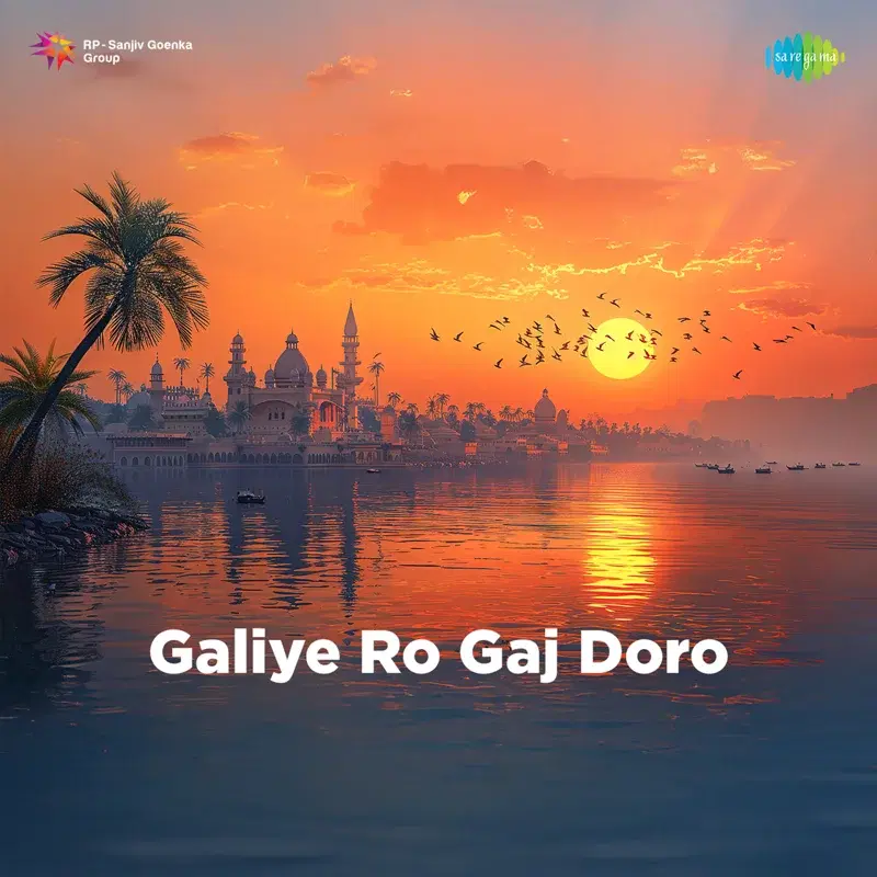 Galiye Ro Gajdoro
