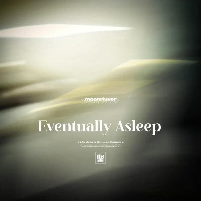Eventually Asleep
