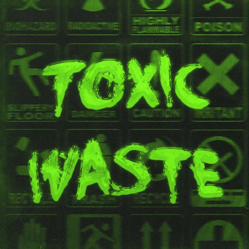 Toxic Waste
