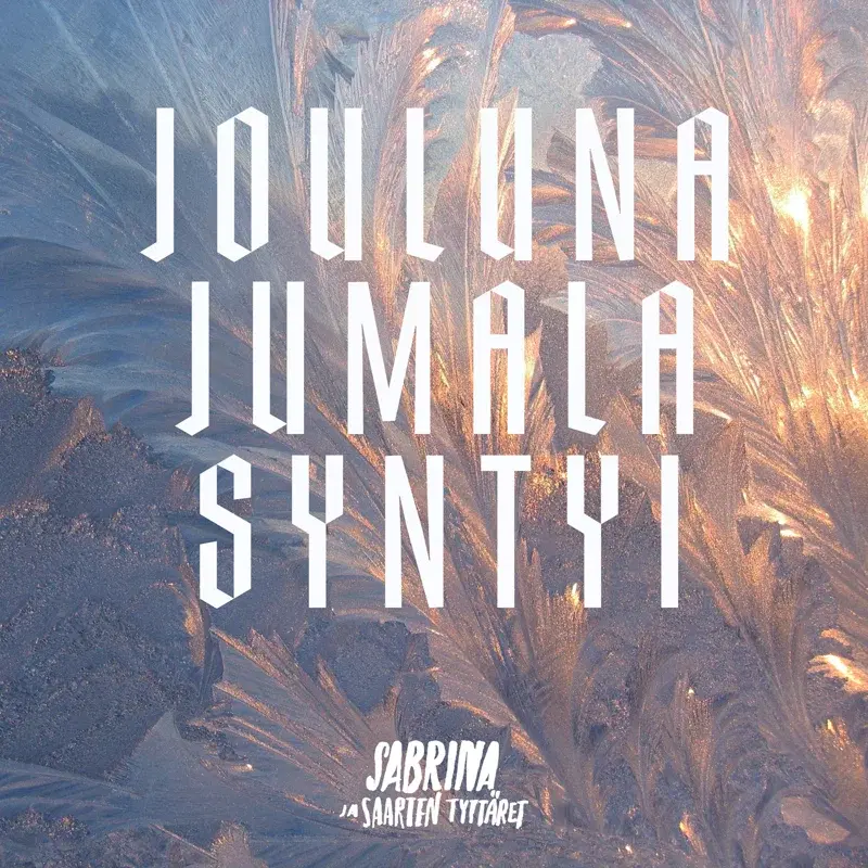 Jouluna Jumala syntyi