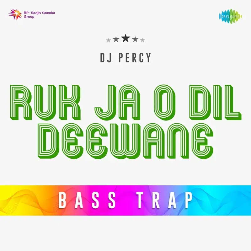 Ruk Ja O Dil Deewane
