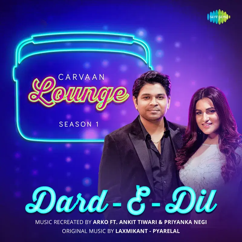 Dard - E - Dil (From "Carvaan Lounge - Season 1") - Single