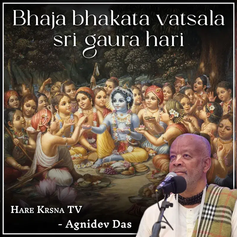 Bhaja Bhakata Vatsala Sri Gaura Hari