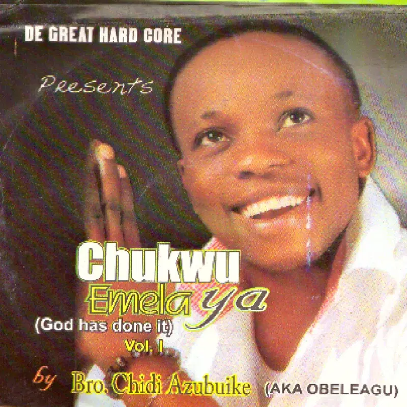Chukwu Emela Ya (God Has Done It), Vol. 1