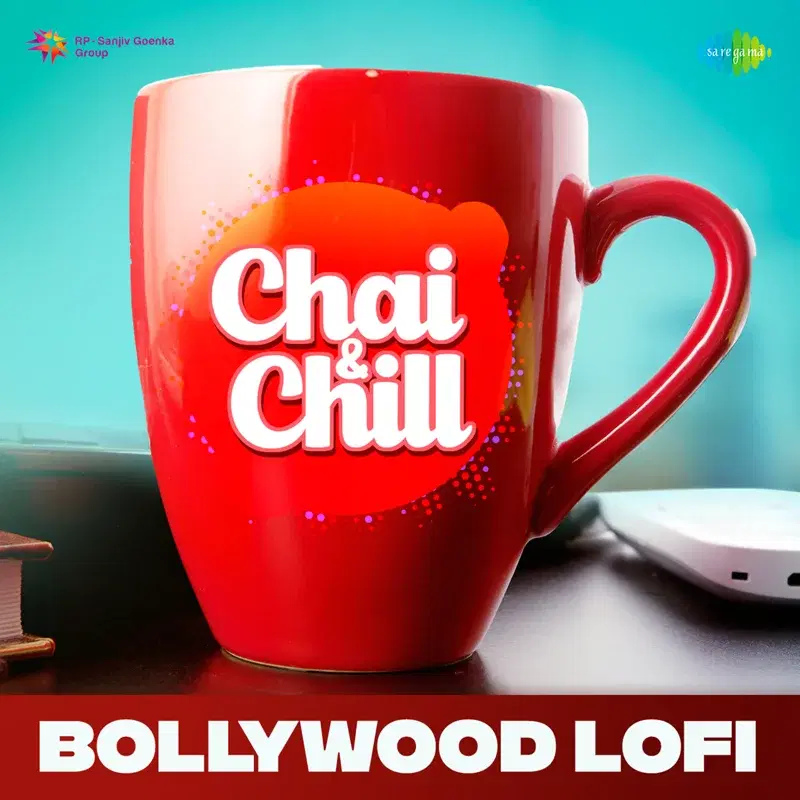 Chai and Chill Bollywood Lofi