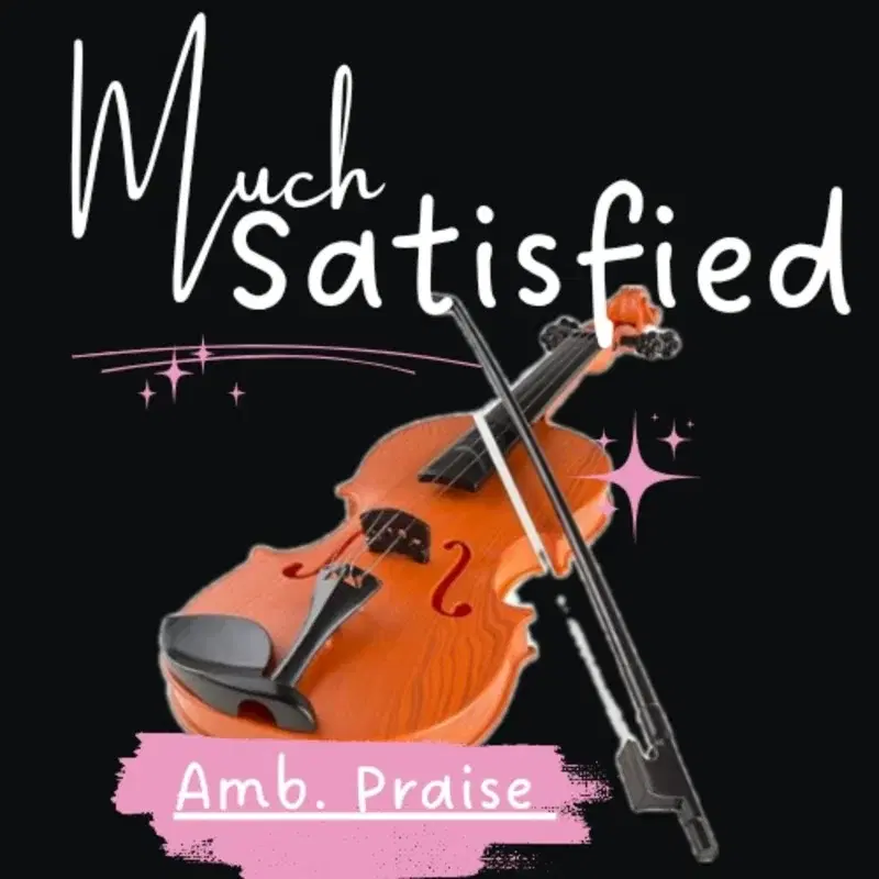 Much Satisfied