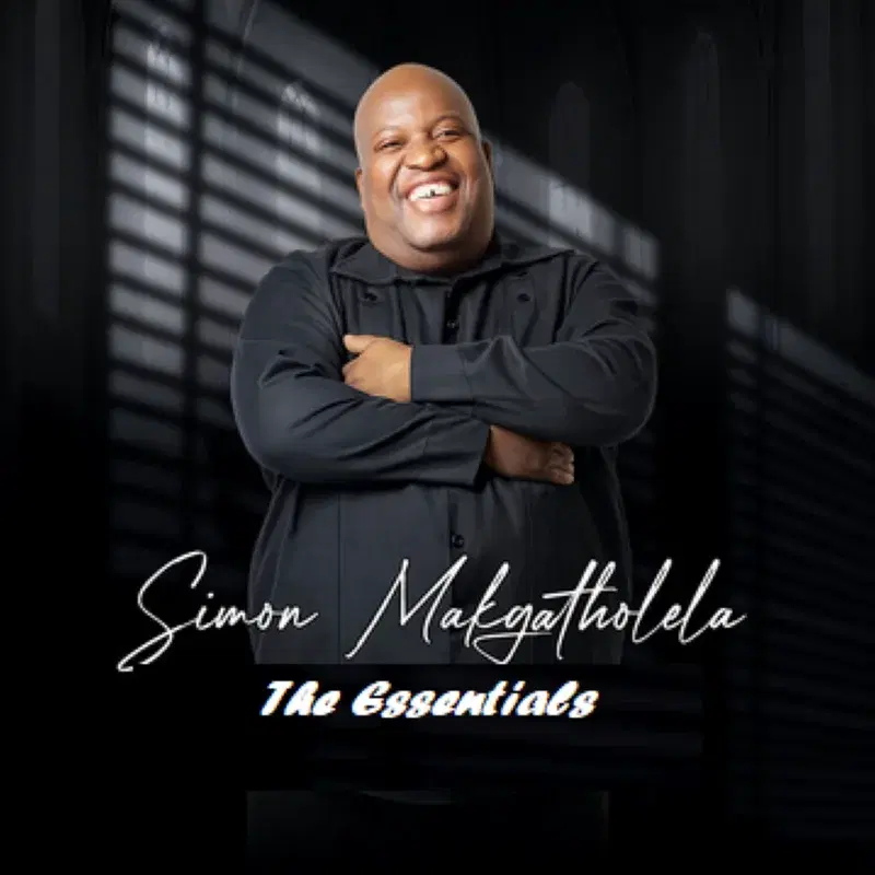 Simon Makgatholela - The Essentials