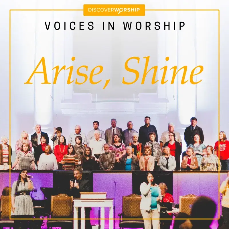 Voices in Worship: Arise, Shine