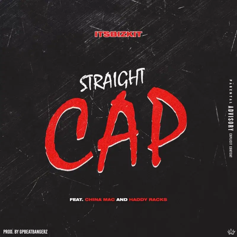 Straight Cap (feat. China Mac & Haddy Racks)
