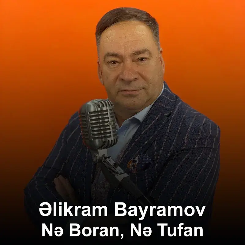 Nə Boran, Nə Tufan