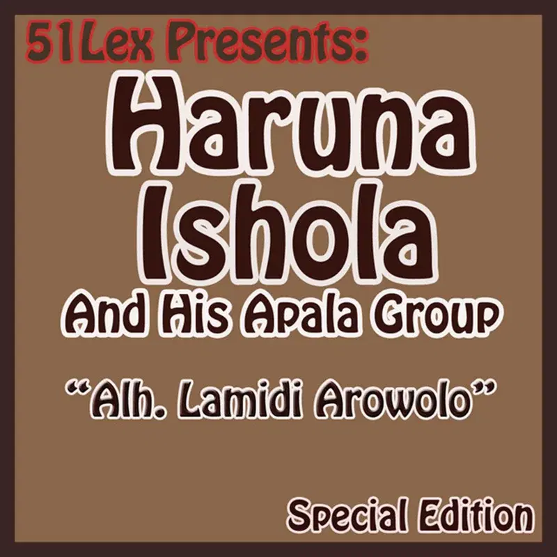 51 Lex Presents Alh. Lamidi Arowolo