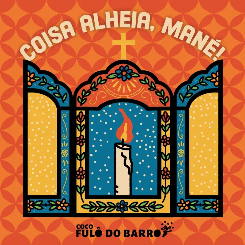 Coisa Alheia, Mané!