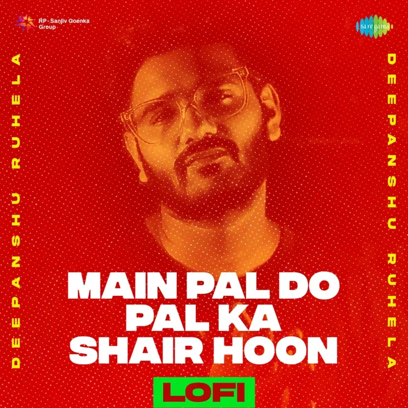 Main Pal Do Pal Ka Shair Hoon