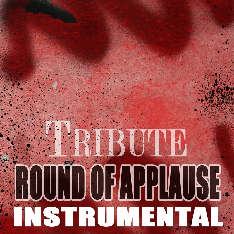 Round of Applause (Waka Flocka Flame feat. Drake Instrumental Tribute) - Single