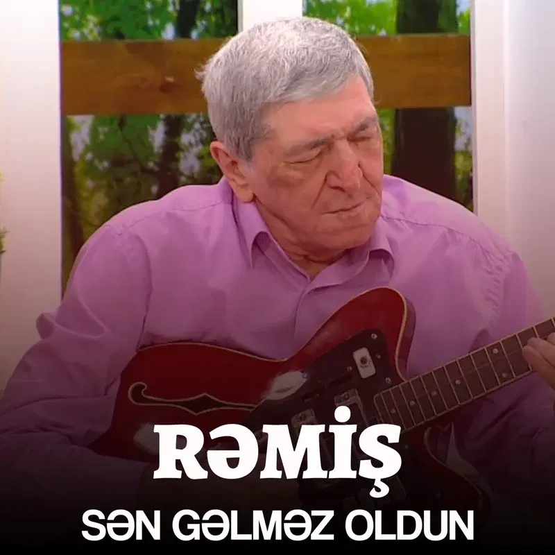 Sən Gəlməz Oldun
