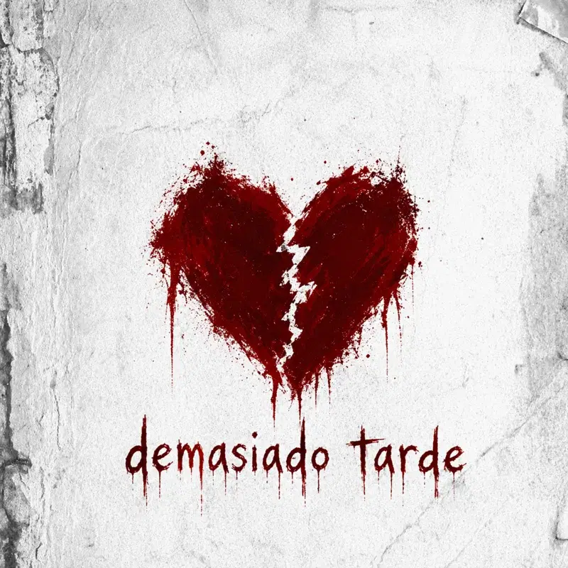 demasiado tarde