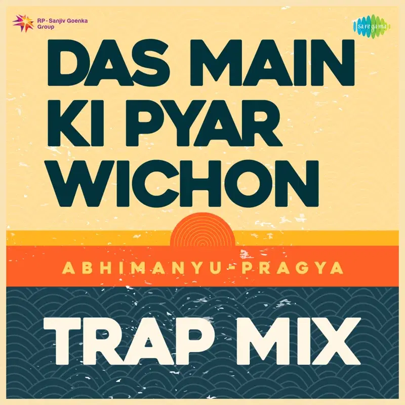 Das Main Ki Pyar Wichon (Trap Mix) - Single
