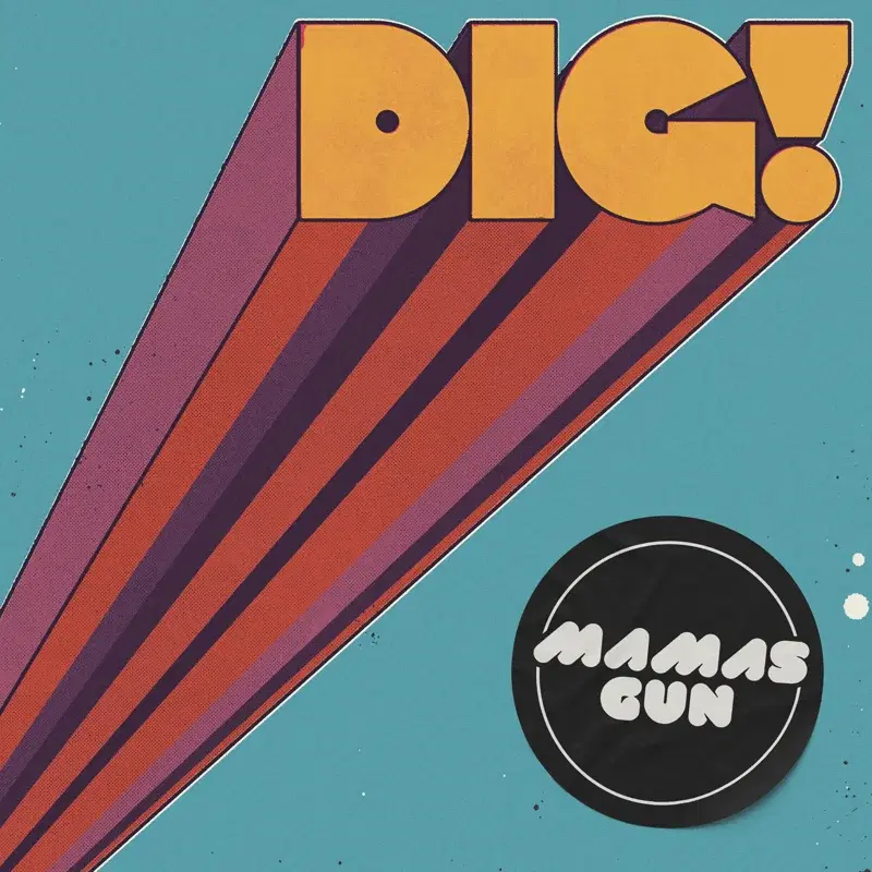 DIG!