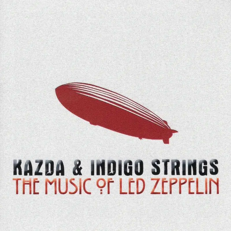 Kazda & Indigo Strings – The Music of Led Zeppelin