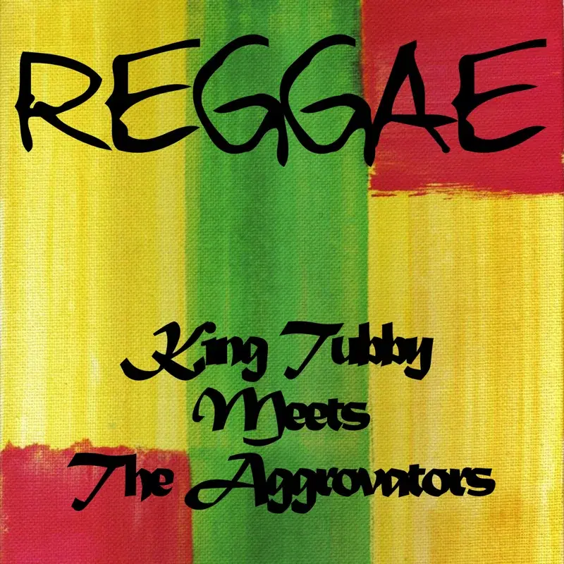 King Tubby Meets the Aggrovators