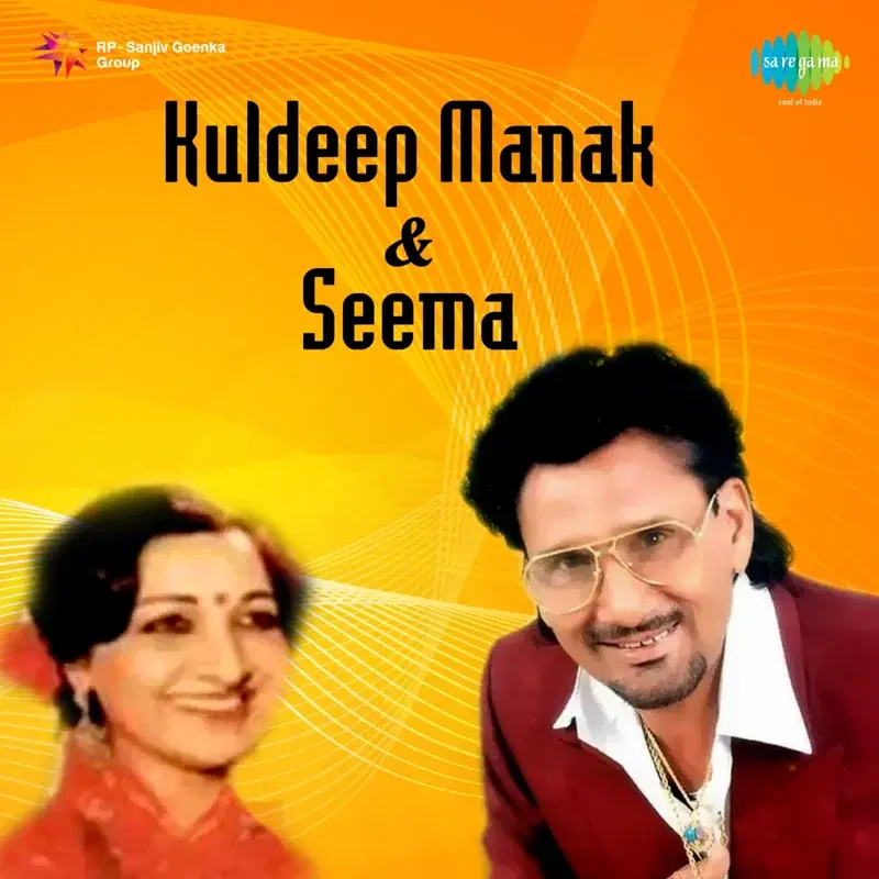 Kuldeep Manak & Seema