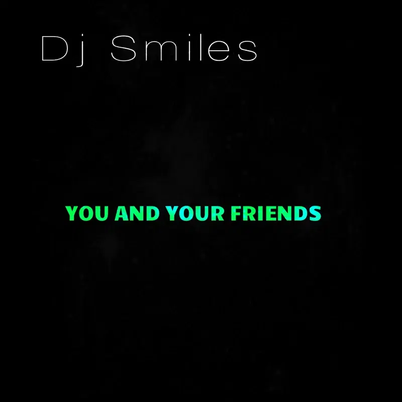 You and Your Friends