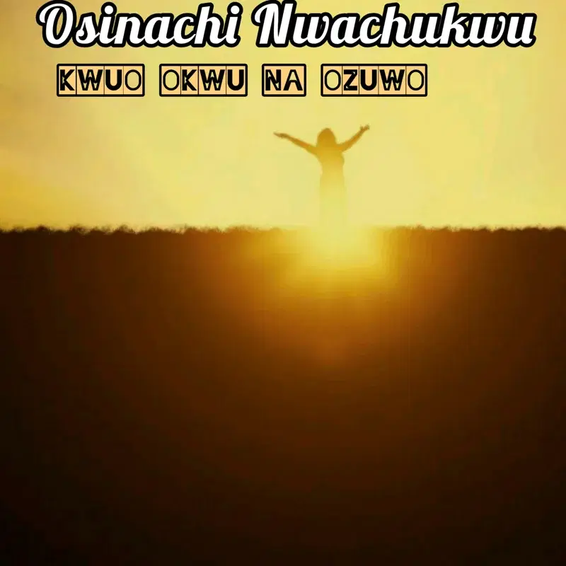 Kwuo Okwu Na Ozuwo