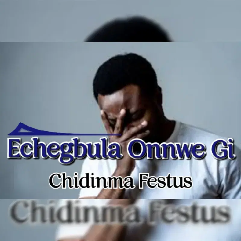 Echegbula Onnwe Gi