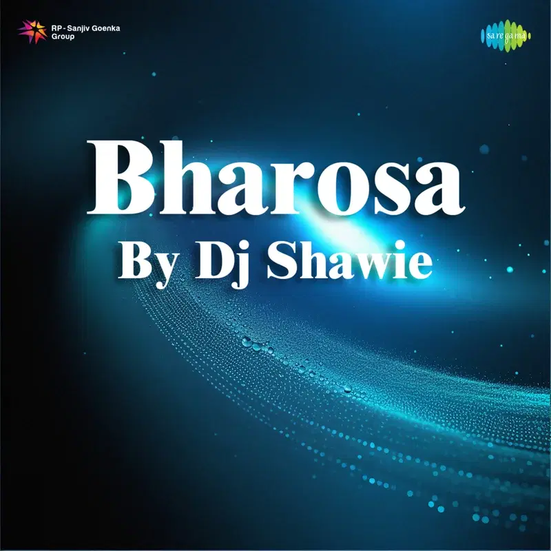 Bharosa by DJ Shawie