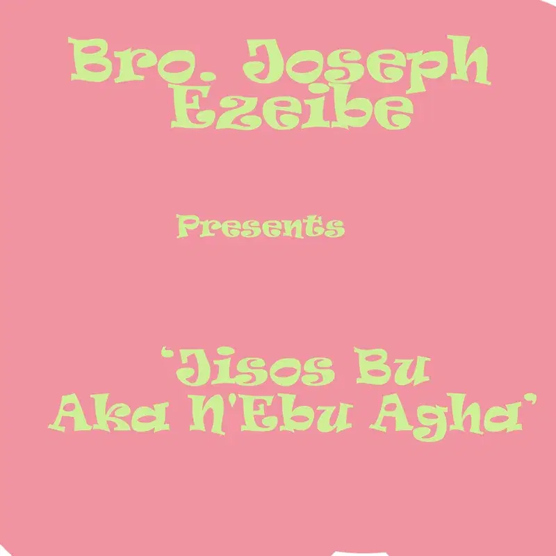 Jisos Bu AKA N'ebu Agha