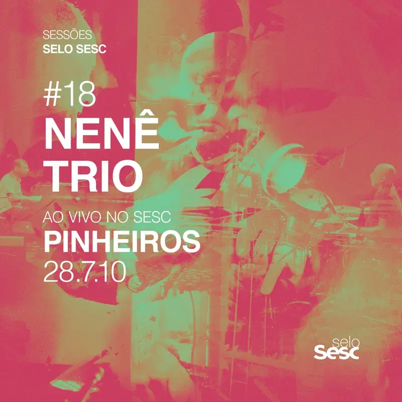 Sessões Selo Sesc #18: Nenê Trio