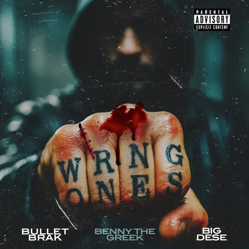 Wrong Ones (feat Benny The Greek & Big Dese)