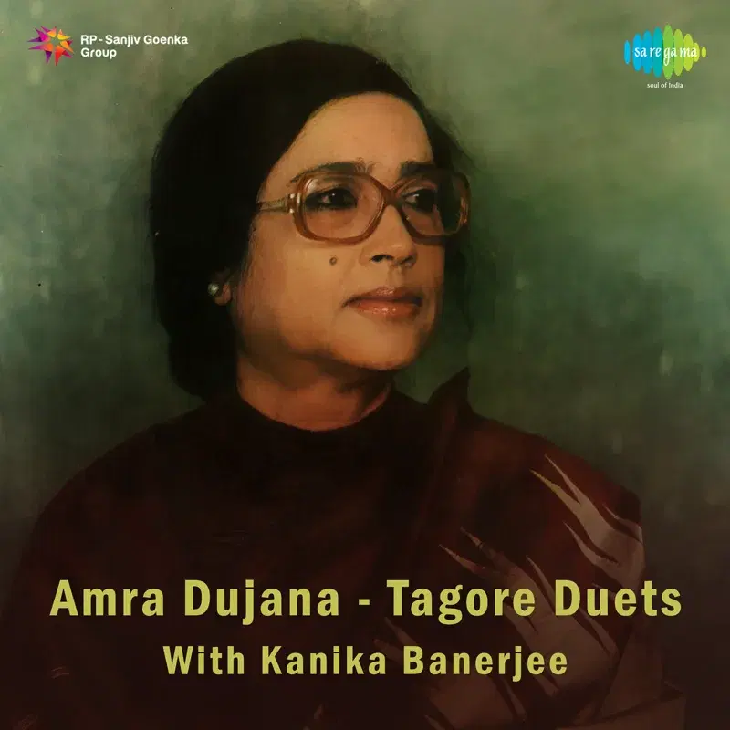 Amra Dujana - Tagore Duets with Kanika Banerjee