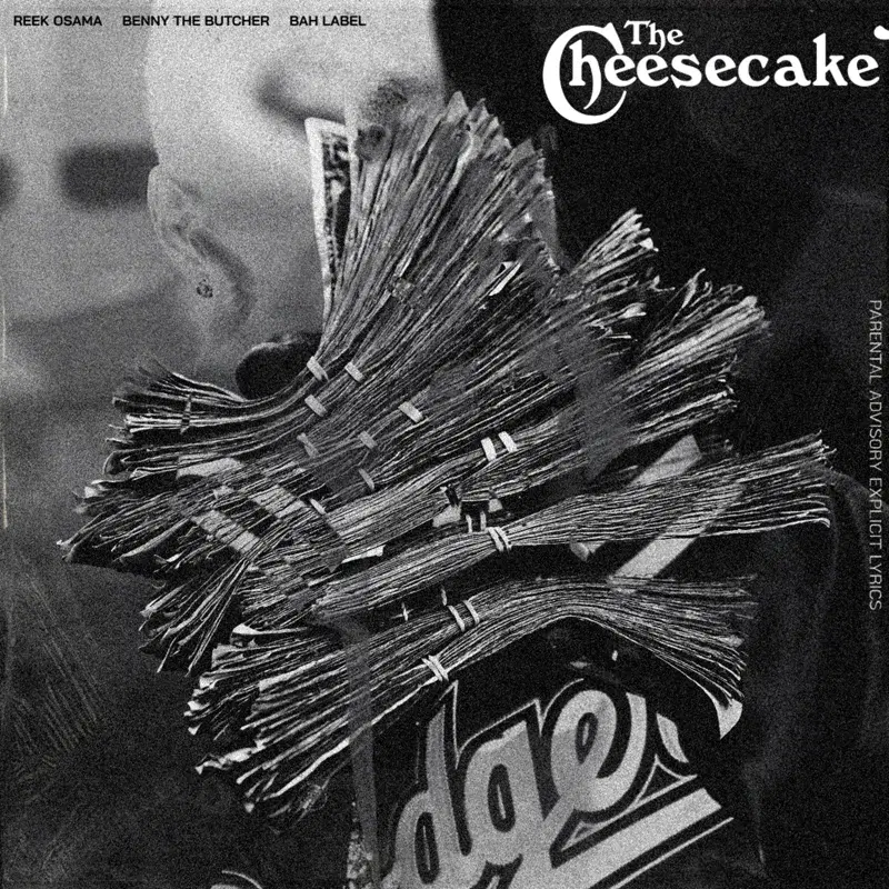 Cheesecake (feat. Benny The Butcher)
