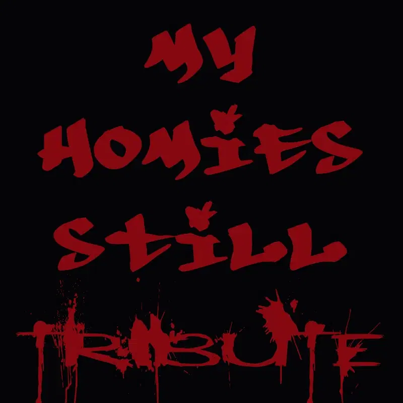 My Homies Still (Lil Wayne feat. Big Sean Tribute)