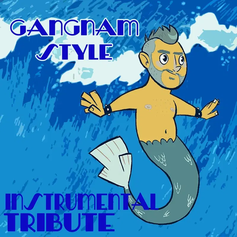 Gangnam Style (강남스타일) - Instrumental [Originally Performed By Psy 6甲]