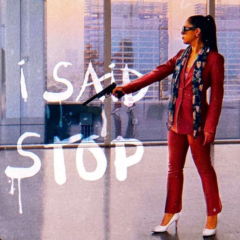 I Said 'stop'