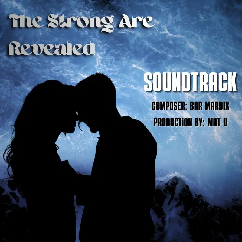 The Strong Are Revealed - Soundtrack