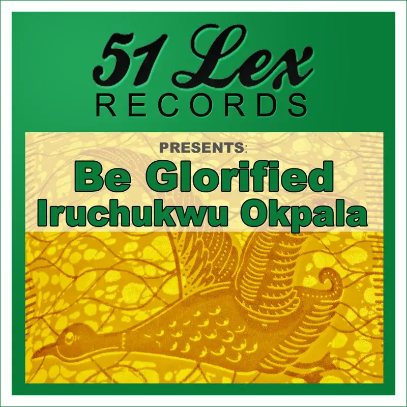 51 Lex Records Presents Be Glorified