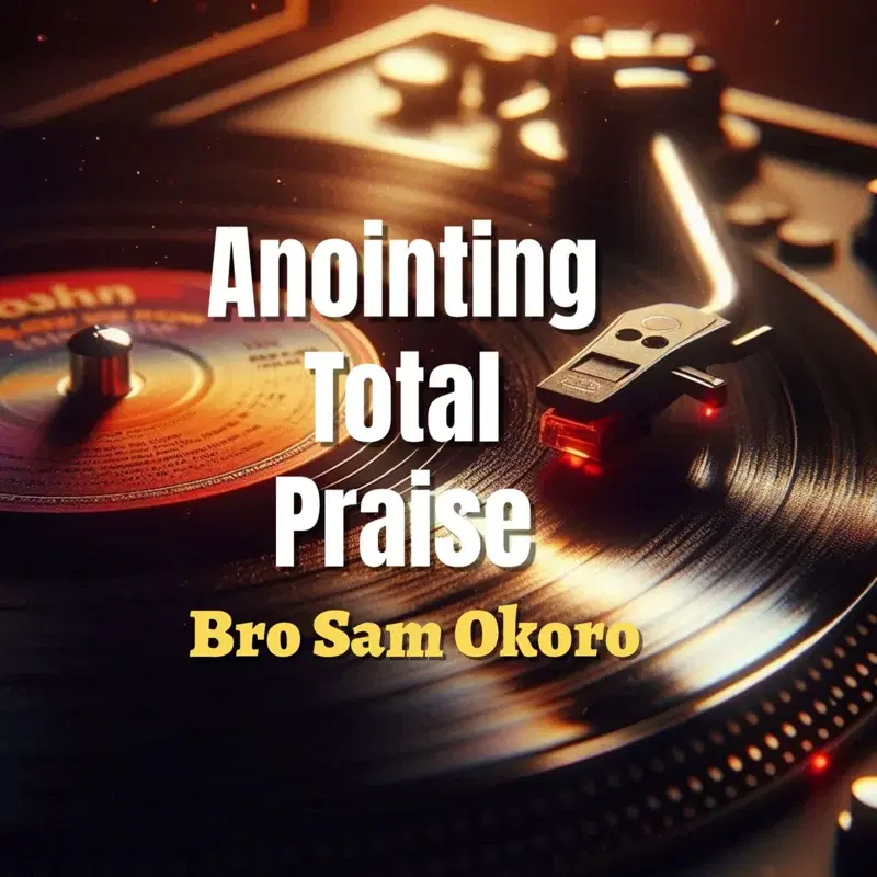 Anointing Total Praise