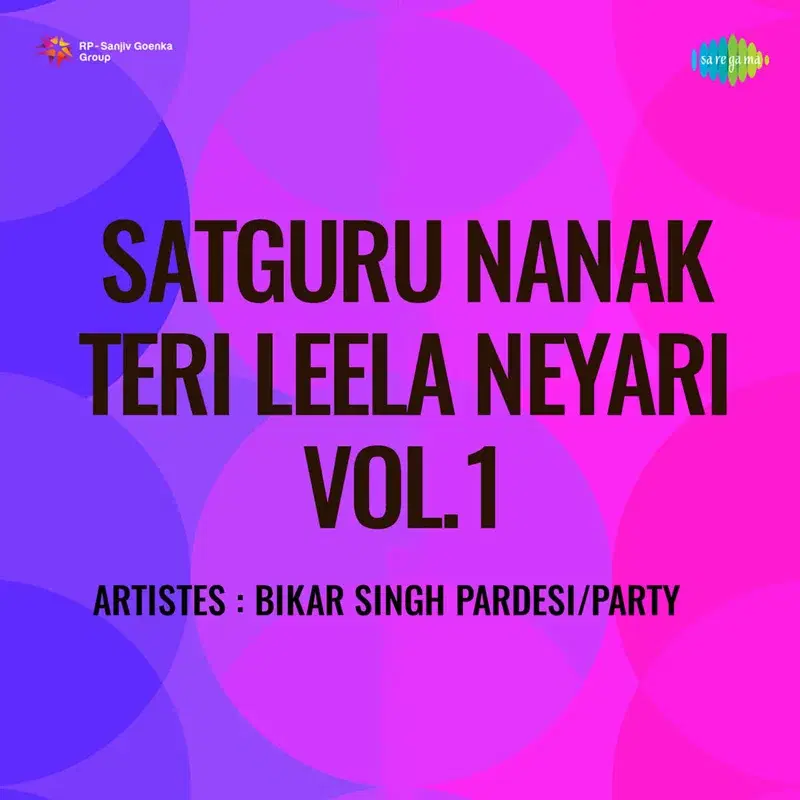 Satguru Nanak Teri Leela Neyari, Vol. 1