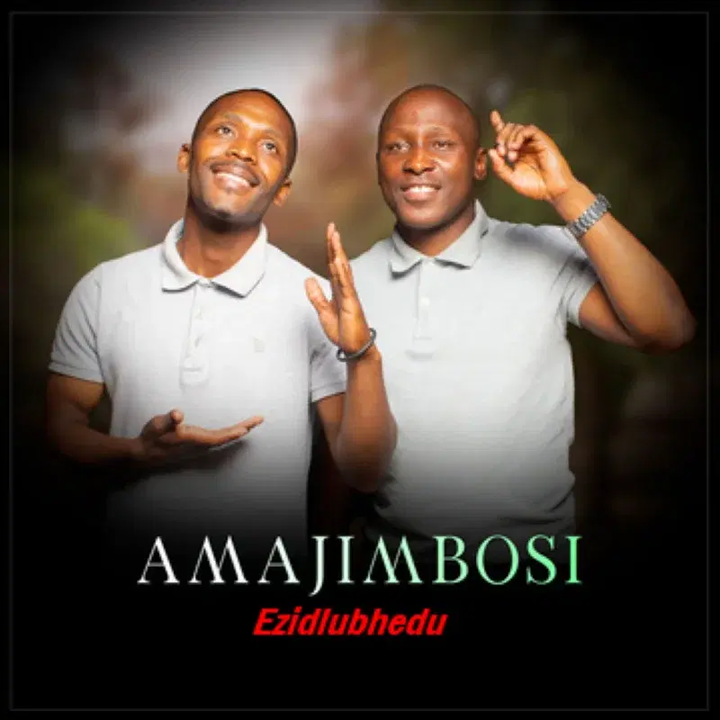 Amajimbosi - Ezidlubhedu