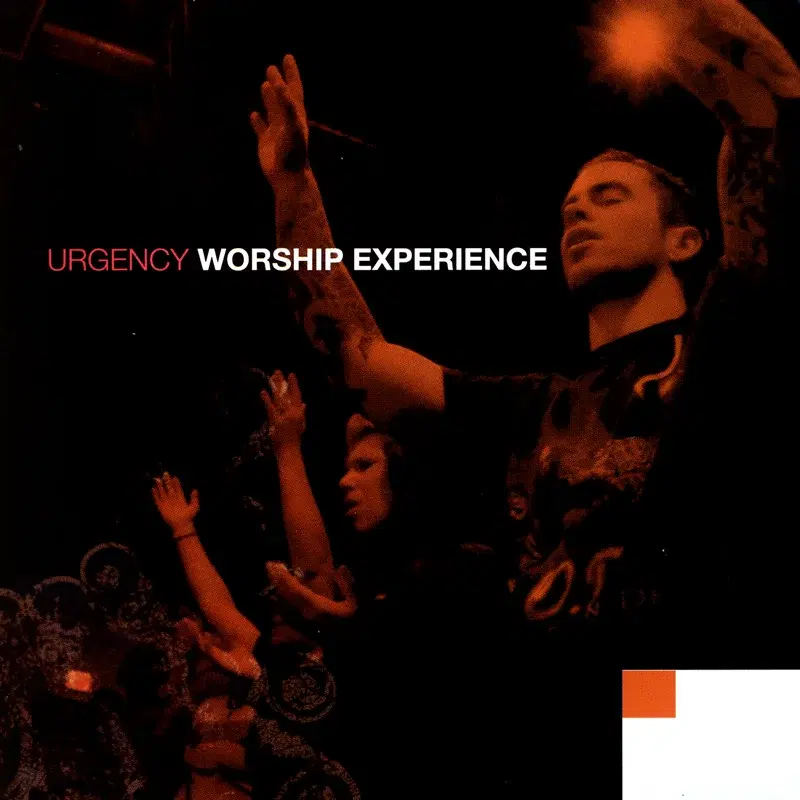 Urgency Worship Experience