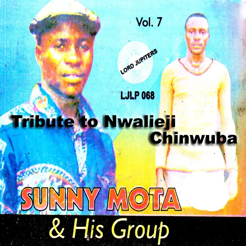 Tribute to Nwalieji Chinwuba, Vol. 7