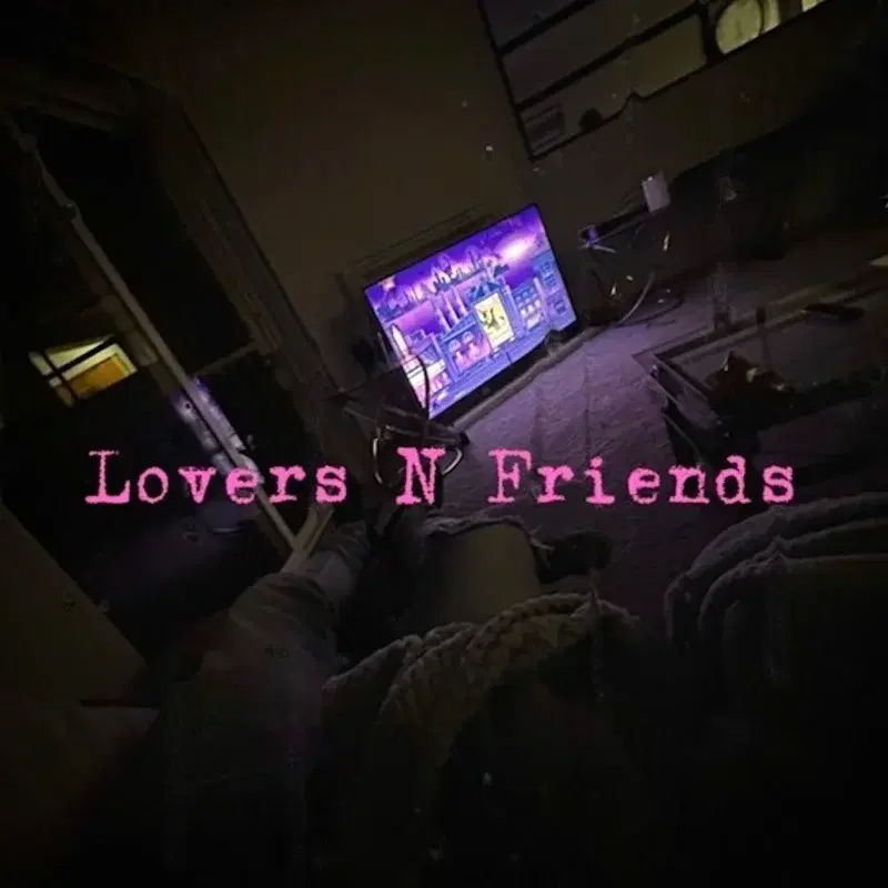 Lovers N Friends