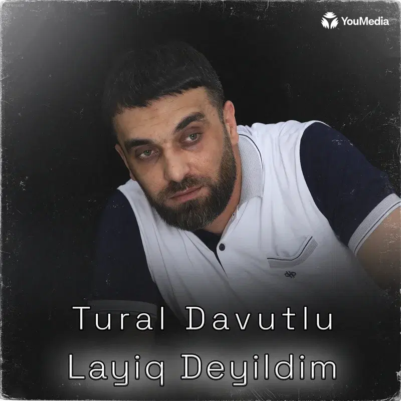 Layiq Deyildim