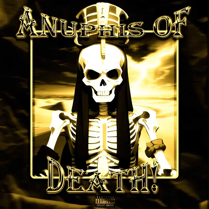 ANUPHIS OF DEATH!